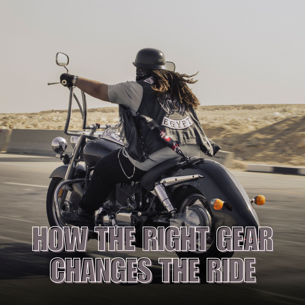 How the Right Gear Changes the Ride